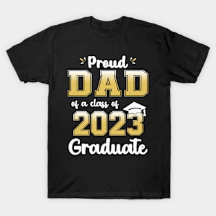 Proud Dad of a Class of 2023 Graduate Senior Graduation T-Shirt